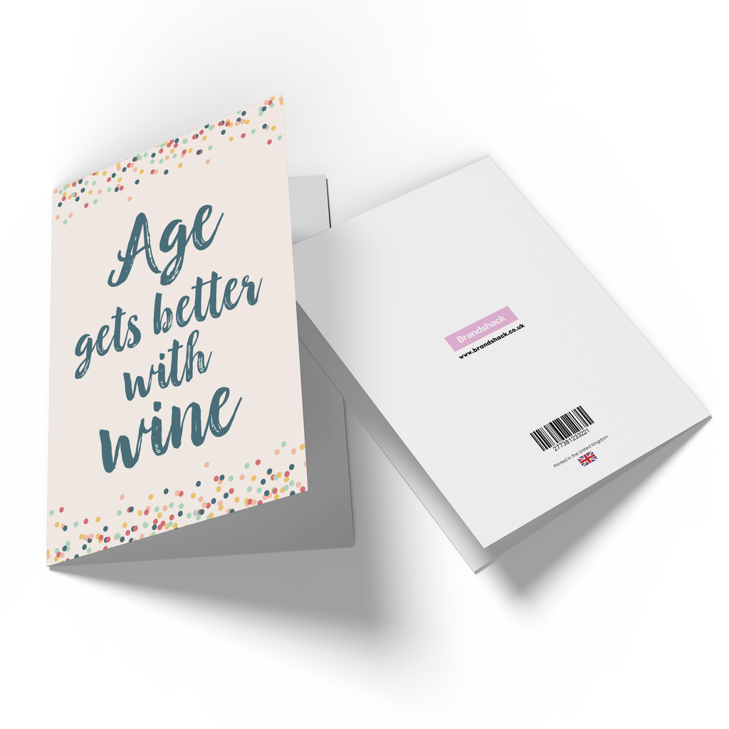 Age Gets Better With Wine Greetings Card