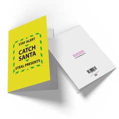 Stay Alert And Catch Santa Greetings Card