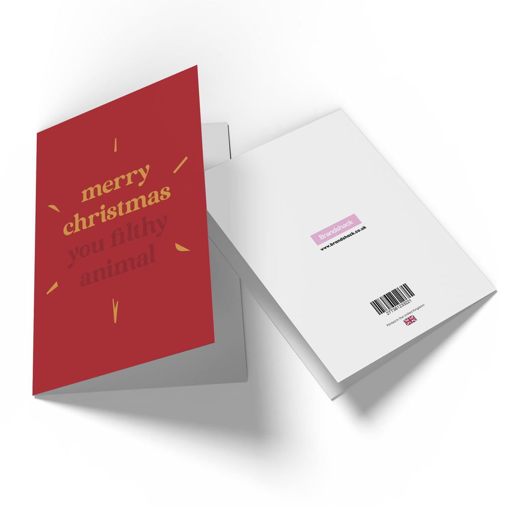 Merry Christmas You Filthy Animal Greetings Card