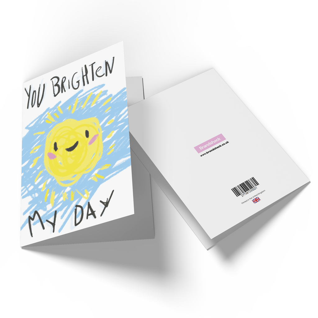 You Brighten My Day Greetings Card
