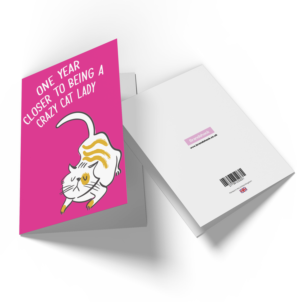 One Year Closer To Being A Crazy Cat Lady Greetings Card