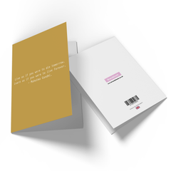 Live As If You Were To Die Tomorrow Greetings Card