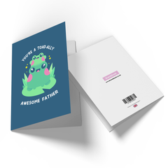 You're A Toad-ally Awesome Father Greetings Card