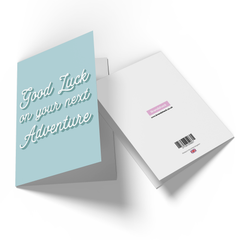 Good Luck On Your Next Adventure Greetings Card