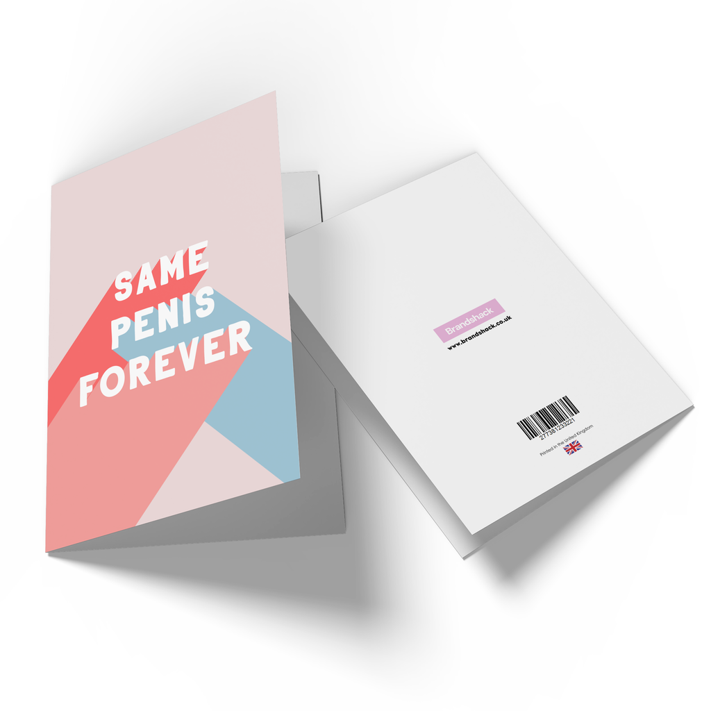 Same Penis Forever Greetings Card