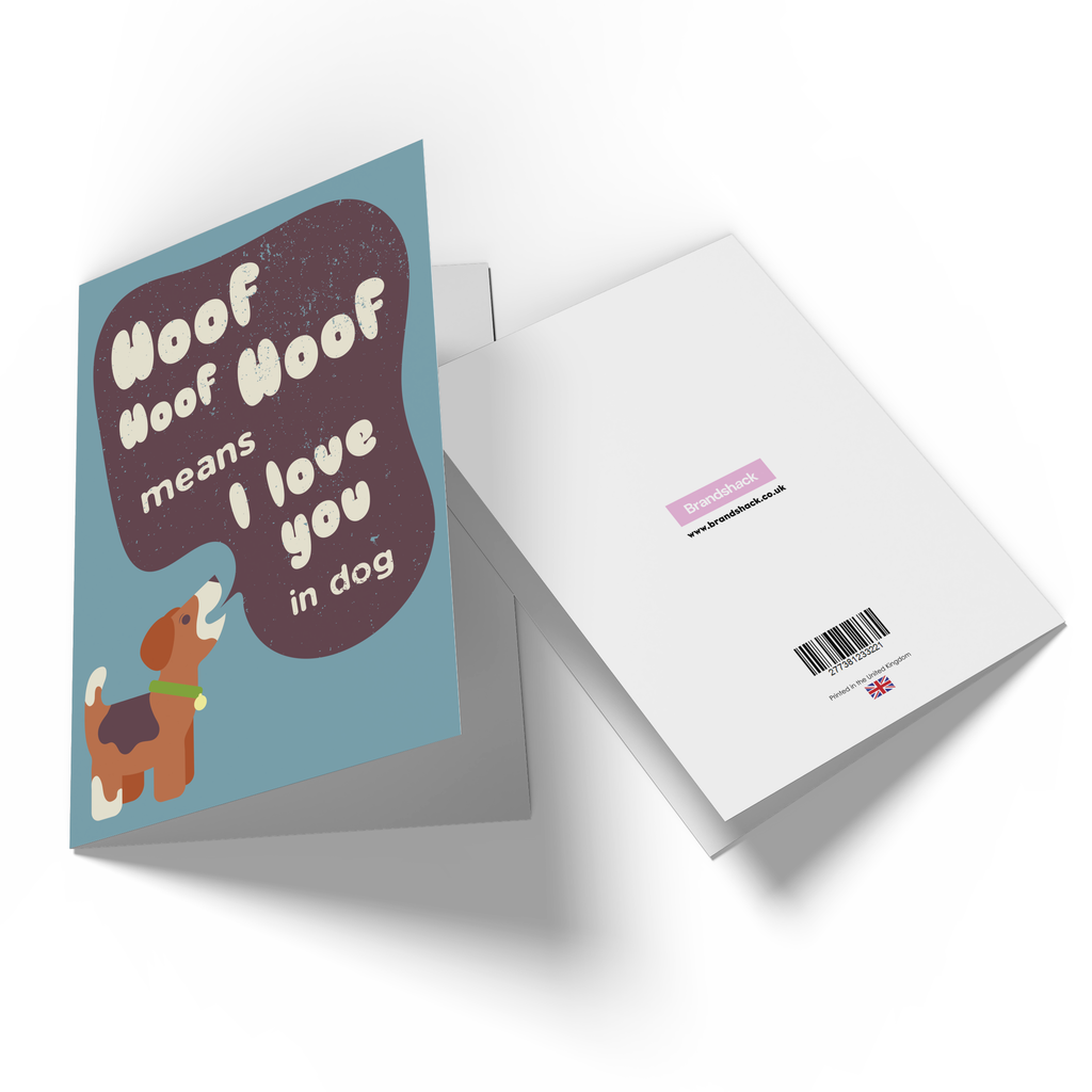 Woof Woof Means I Love You In Dog Greetings Card