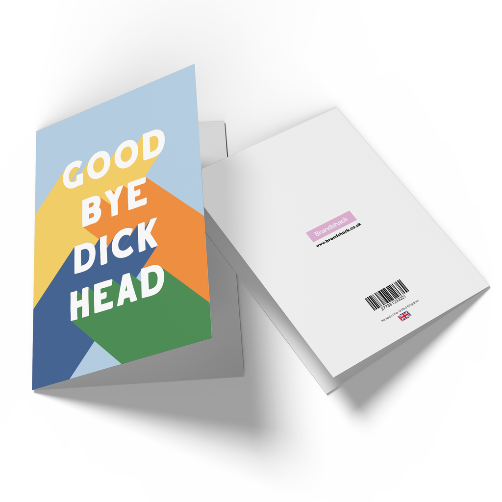 Goodbye Dickhead  Greetings Card