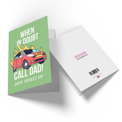 When In Doubt Call Dad! Greetings Card