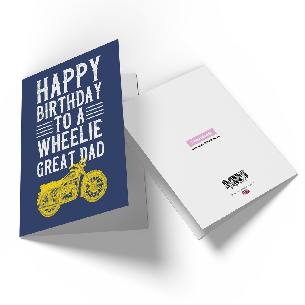 Happy Birthday To A Wheelie Great Dad Greetings Card