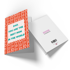 Dad, You Are The Best Mum In The World Greetings Card