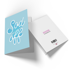Sod Off Greetings Card