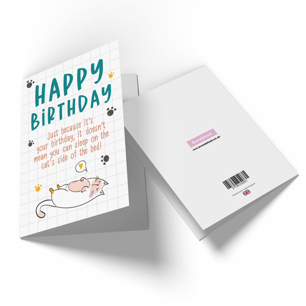 Happy Birthday Still Doesn't Mean You Can Sleep On The Cat's Side Greetings Card