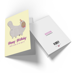 Happy Birthday Now Look At My Butt! Greetings Card