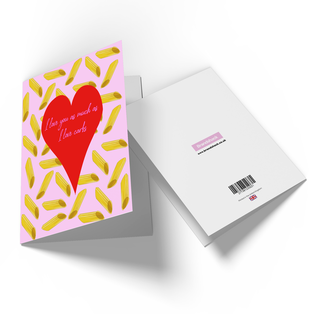 Not As Much As I Love Carbs Greetings Card