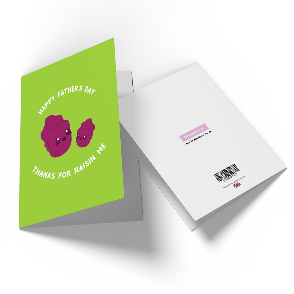 Happy Father's Day Thanks For Raisin Me Greetings Card