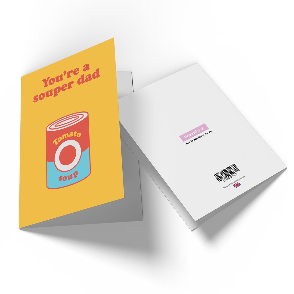 You're A Souper Dad Greetings Card