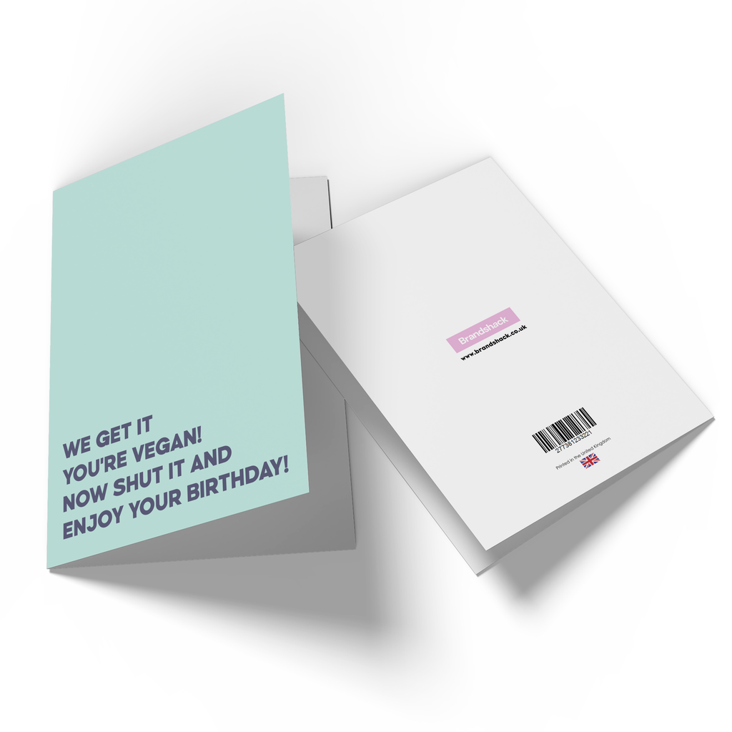 We Get It You're Vegan! Greetings Card