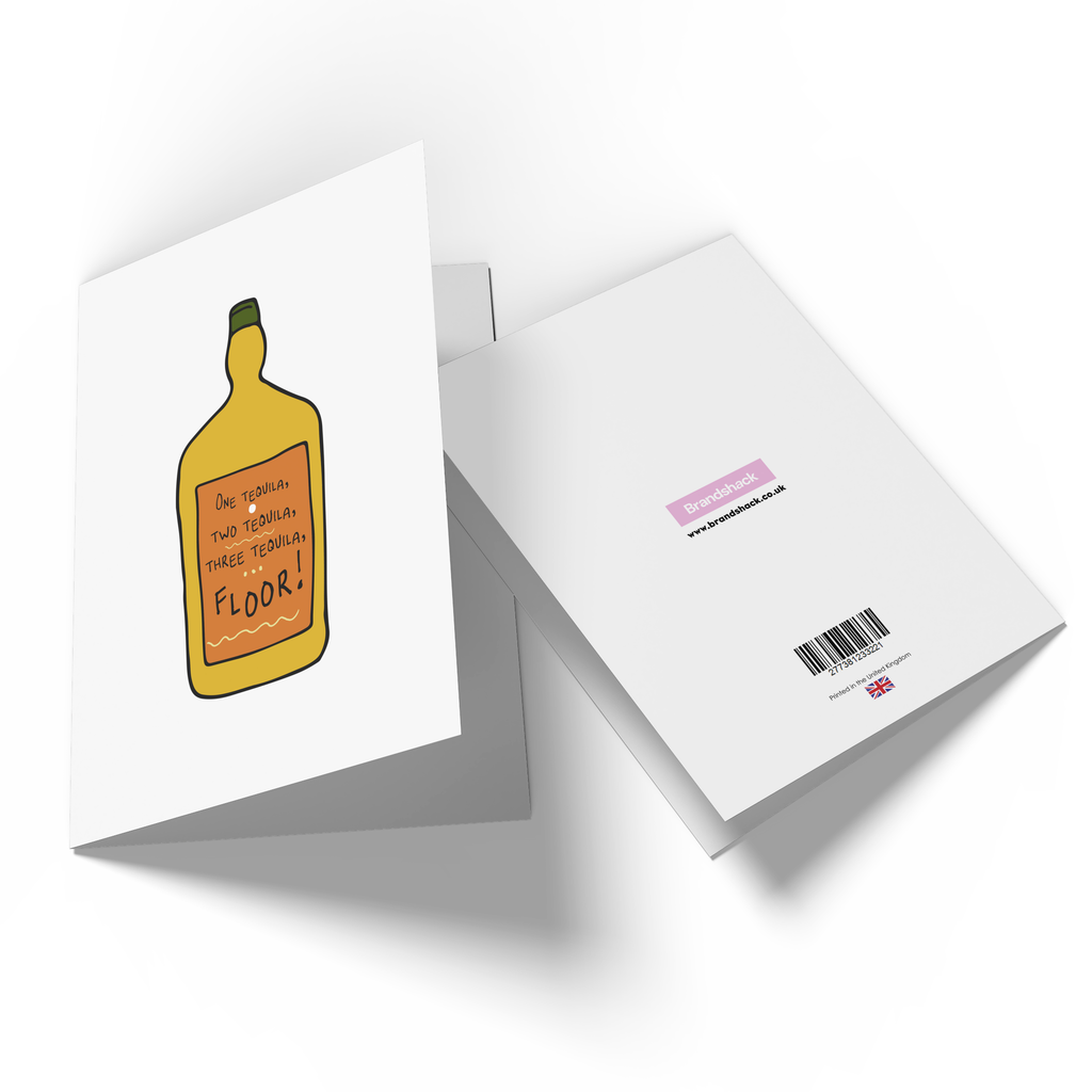 One Tequila, Two Tequila, Three Tequila, Floor Greetings Card