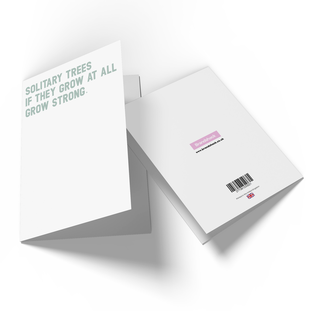 Solitary Trees If They Grow At All Grow Strong Greetings Card