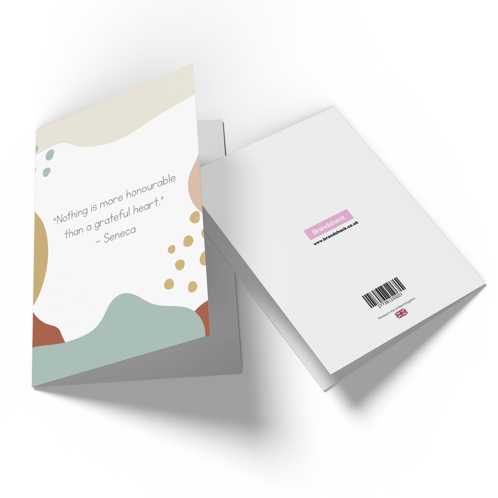 Nothing Is More Honourable Than A Grateful Heart Greetings Card