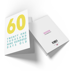 60 Twenty One Thousand Nine Hundred Days Old Greetings Card