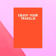Enjoy Your Travels! Greetings Card