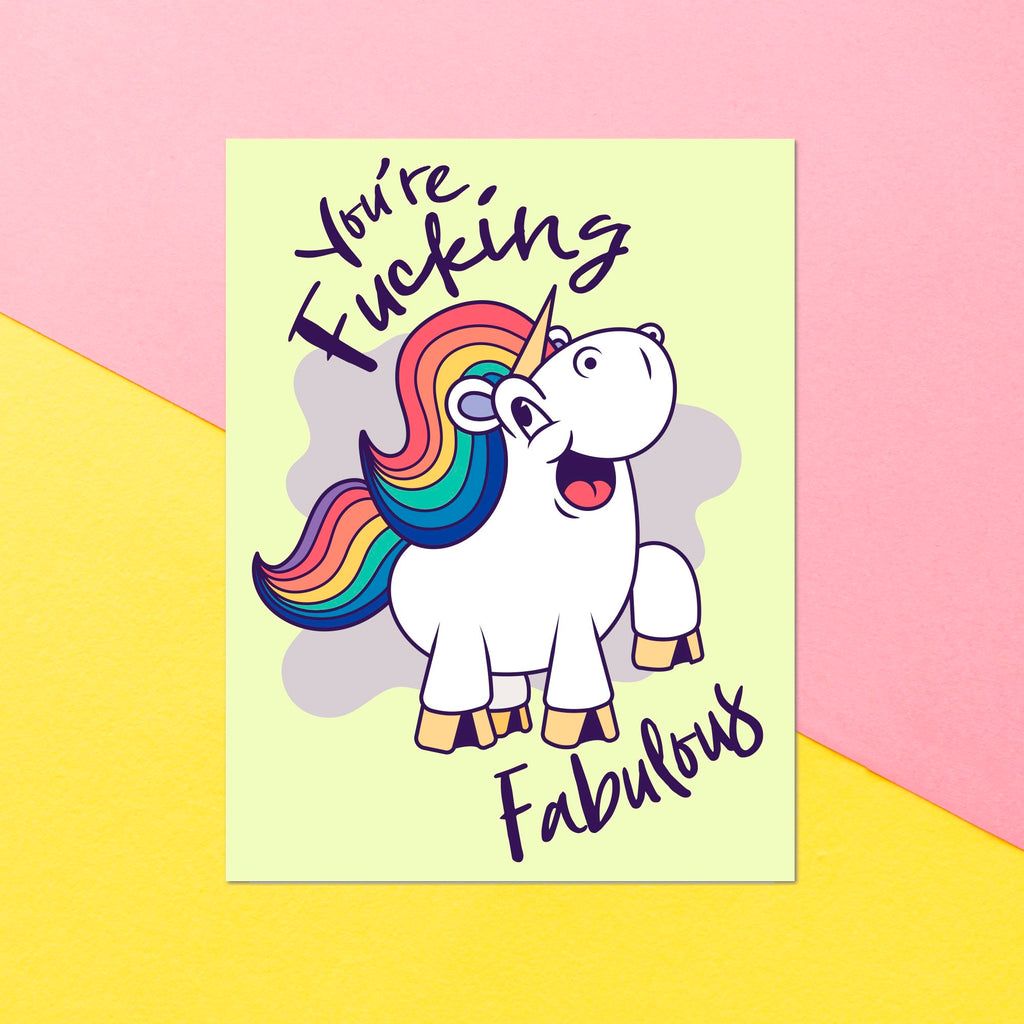 You're F*cking Fabulous  Greetings Card