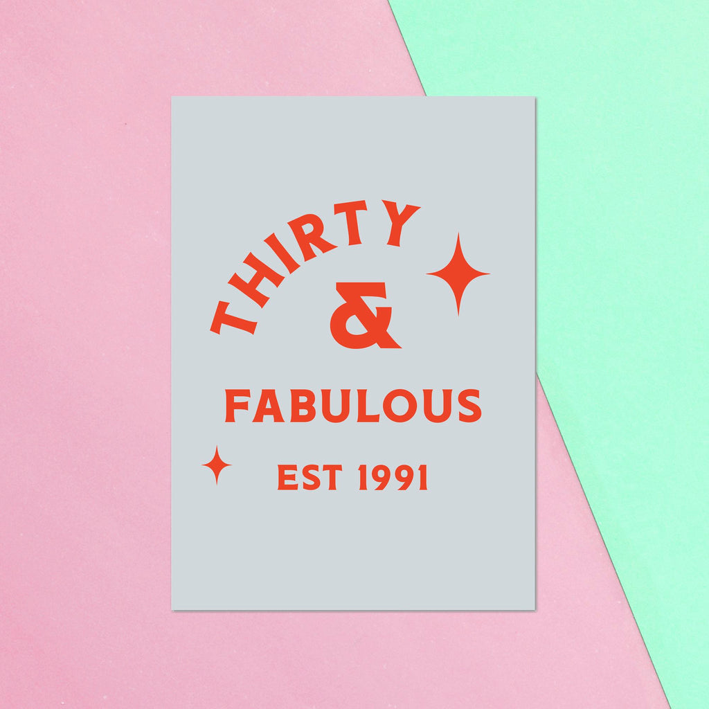 Thirty And Fabulous Greetings Card