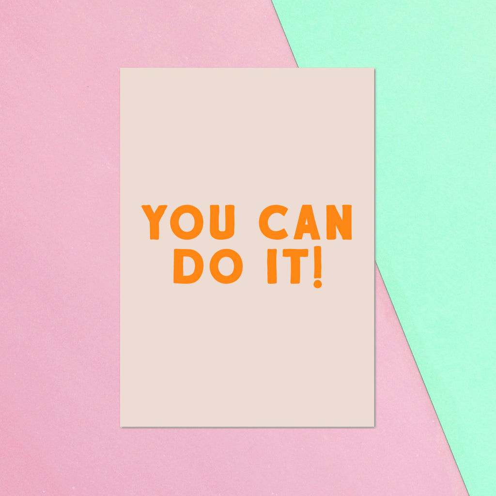 You Can Do It Greetings Card