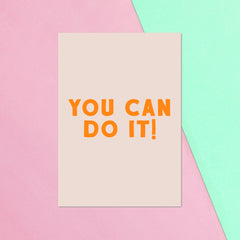 You Can Do It Greetings Card
