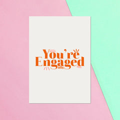 You're Engaged Typography Greetings Card