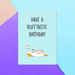 Have A Rufftastic Birthday! Greetings Card