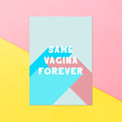 Same Vagina Forever Greetings Card