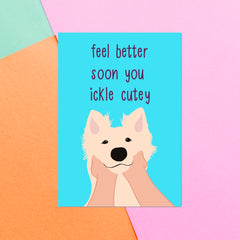Feel Better Soon You Ickle Cutey Greetings Card