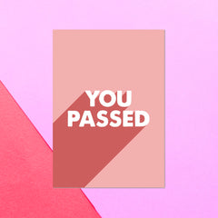 You Passed Greetings Card