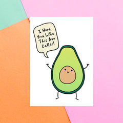 I Hope You Like This Avo Cardo! Greetings Card