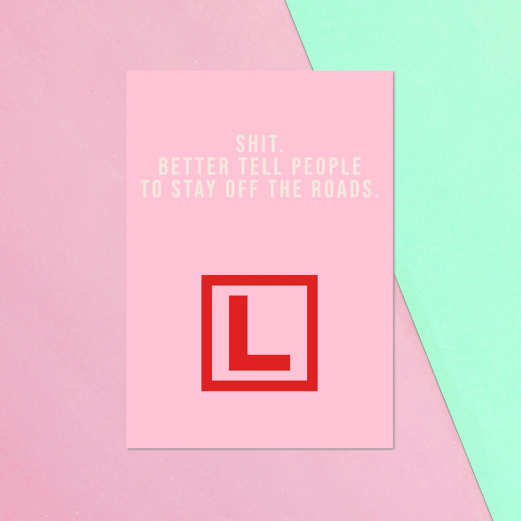 Shit. Better Tell People To Stay Off The Roads Greetings Card