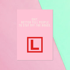 Shit. Better Tell People To Stay Off The Roads Greetings Card