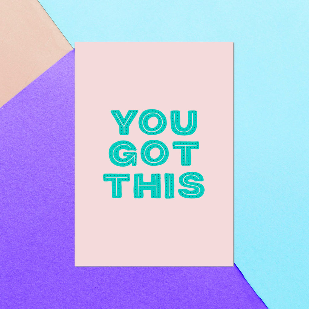 You Got This Greetings Card