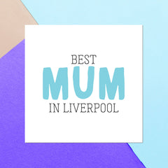 Best Mum In Liverpool Square Greetings Card