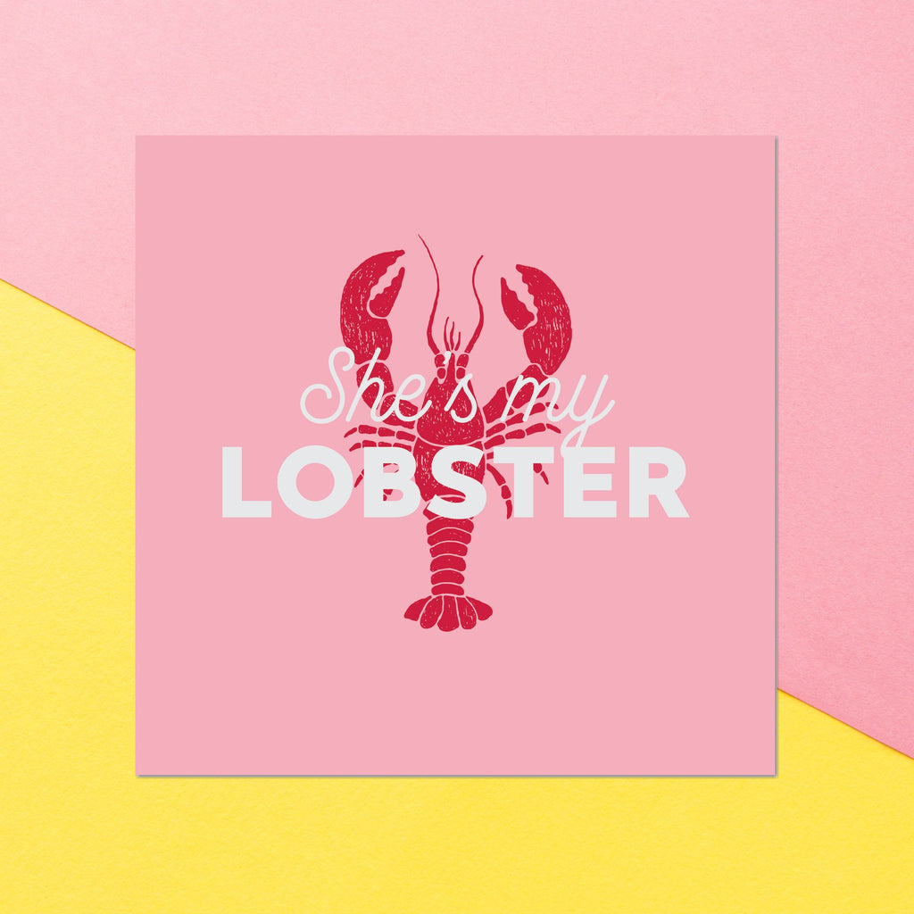 She's My Lobster Square Greetings Card