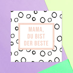 Mama, Du Bist Der Beste Square Greetings Card