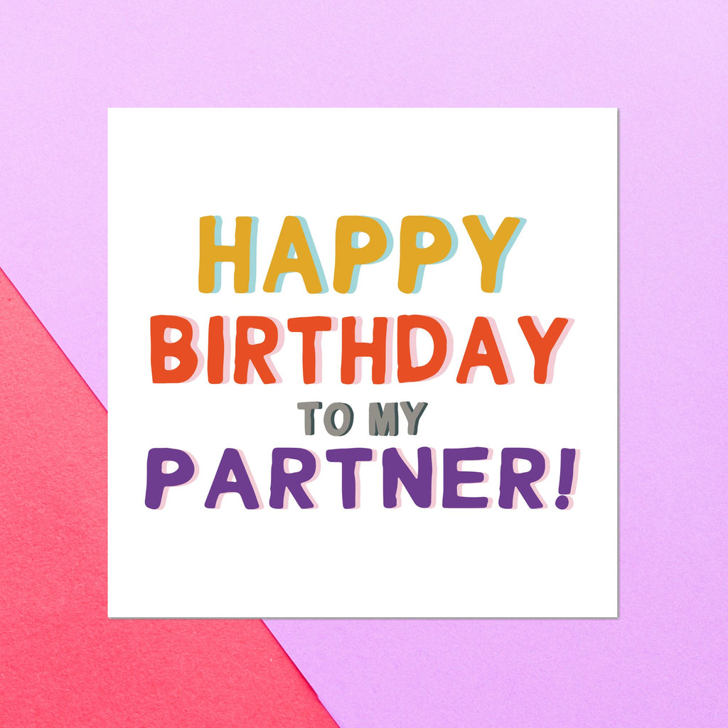 Happy Birthday To My Partner Square Greetings Card