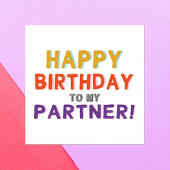 Happy Birthday To My Partner Square Greetings Card