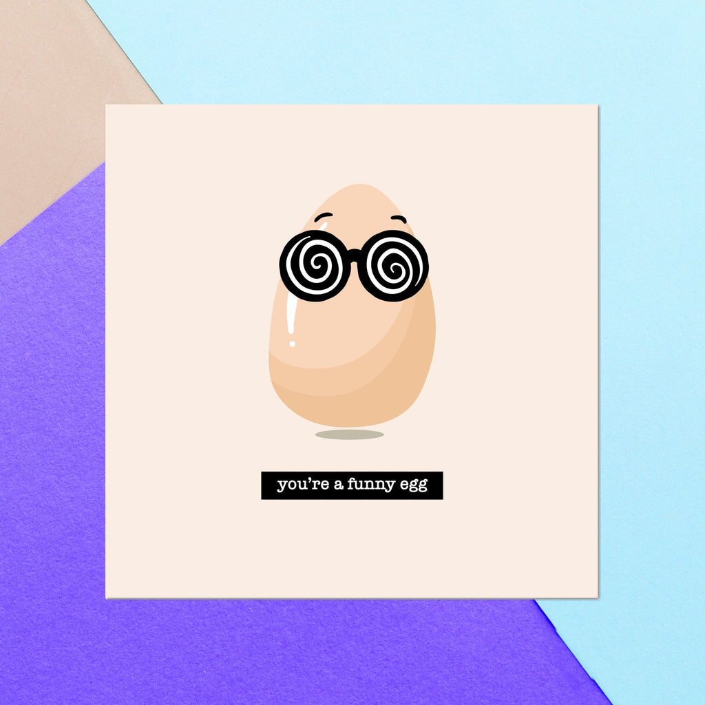 You're A Funny Egg Square Greetings Card