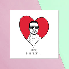 Kanye Be My Valentine? Square Greetings Card