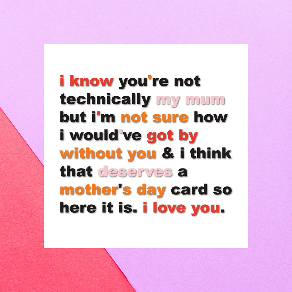 Not Technically My Mum But... Square Greetings Card