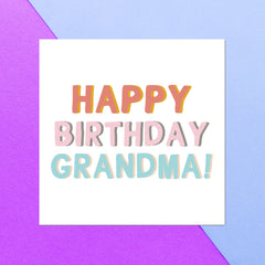 Happy Birthday Grandma Square Greetings Card