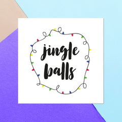 Jingle Balls Square Greetings Card