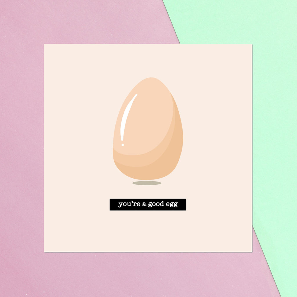 You're A Good Egg Square Greetings Card
